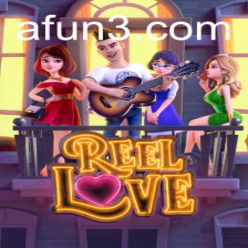 Discover the Enchanting World of ReelLove: A Fun Adventure Awaits